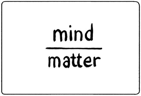 Mind Over Matter In Psychology Practical Psychology