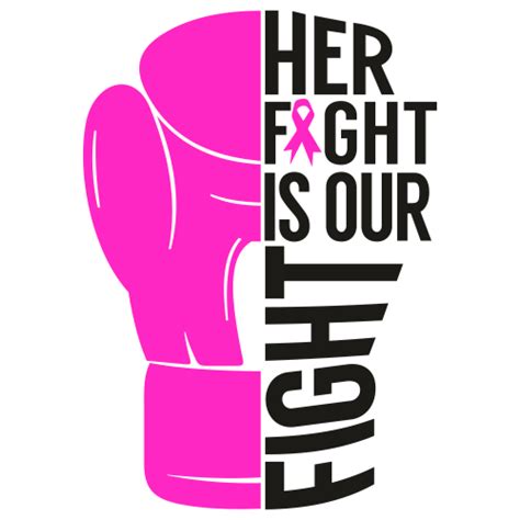 Her Fight Is Our Fight Svg Her Fight Is Our Fight Breast Cancer Vector File