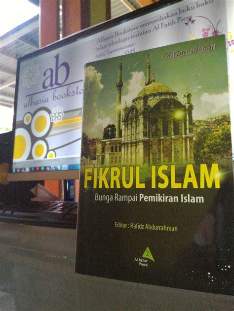 Abuses against religious minorities in indonesia (pdf) yang ditulis. Jual Buku Fikrul Islam Bunga Rampai Pemikiran Islam karya ...