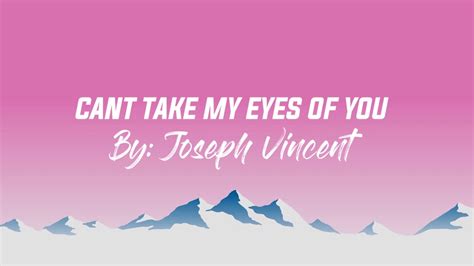 Joseph Vincent Can T Take My Eyes Off You Aesthetic Lyrics Youtube