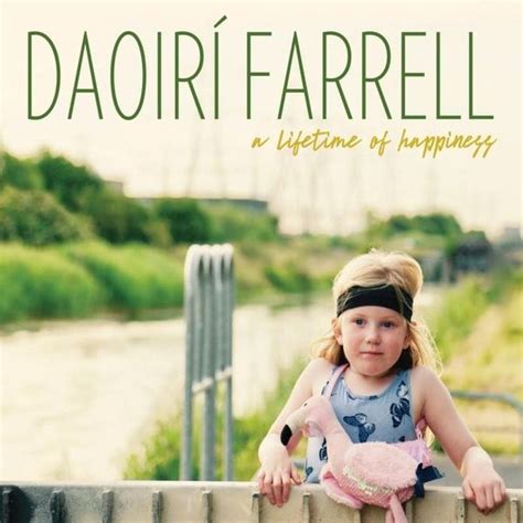 Daoirí Farrell A Lifetime Of Happiness Lyrics And Tracklist Genius
