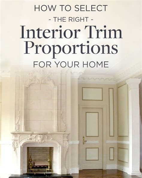How To Select The Right Interior Trim Proportions For Your Home