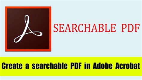 How To Create A Searchable Pdf In Adobe Acrobat Youtube