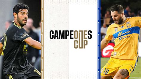Campeones Cup 2023 Canales Para Ver El LAFC Vs Tigres