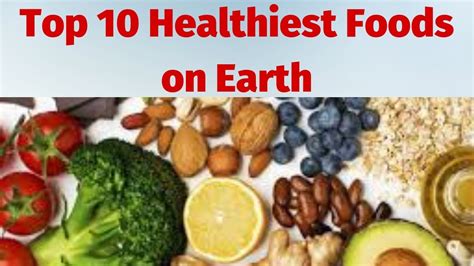 Top 10 Healthiest Foods On Earth Youtube