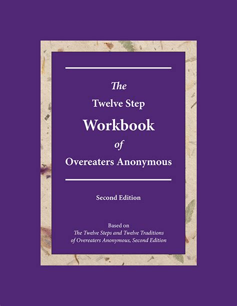 The Twelve Step Workbook Of Overeaters Anonymous Second Edition Book