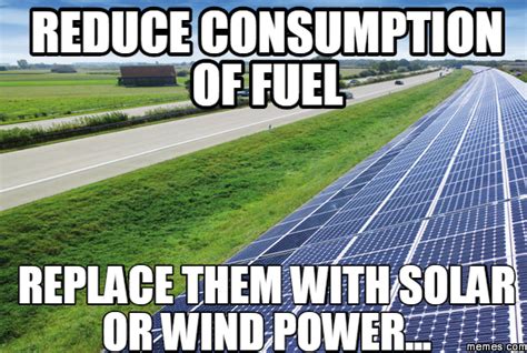 useful memes to conserve natural resources renewable energy world