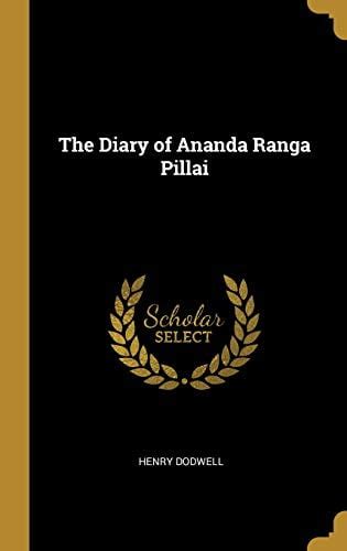 The Diary Of Ananda Ranga Pillai Hardcover