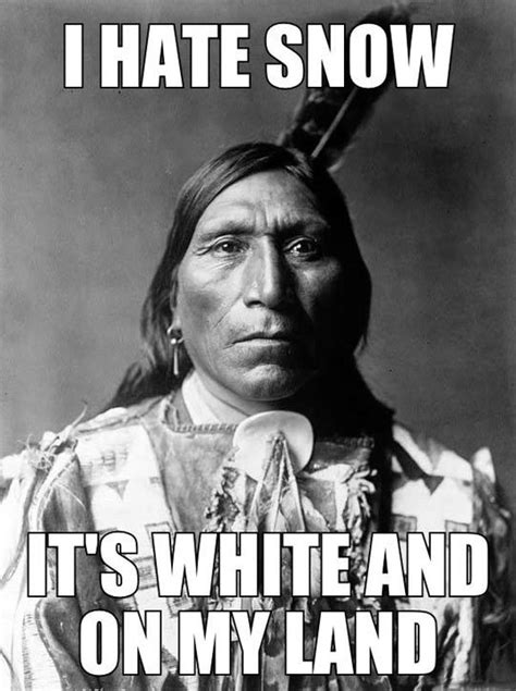native american problems… native humor native american humor funny pictures