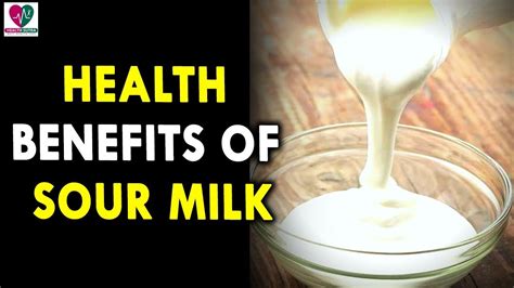 health benefits of sour milk health sutra best health tips youtube