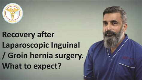 Recovery After Laparoscopic Inguinal Groin Hernia Surgery What To