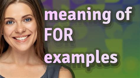 For Examples Meaning Of For Examples Youtube