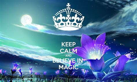 Keep Calm And Believe In Magic Magical Creatures Fantasy Magical