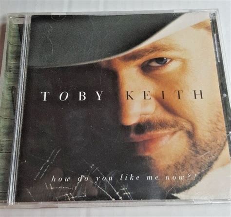 toby keith how do you like me now cd 1999 dreamworks records free shipping euc ebay