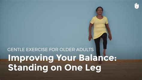 Improving Your Balance Standing On One Leg Exercise For Older Adults