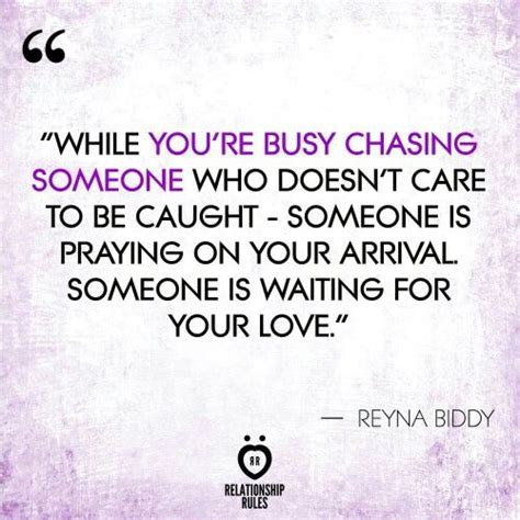 While Youre Busy Chasing Someone Who Doesnt Care To Be Caught Someone Is Prayin Life