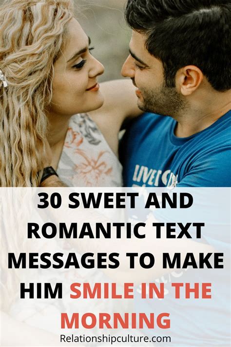 30 Sweet And Romantic Text Messages To Make Him Smile In The Morning