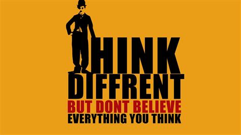 Think Different But Not Believe Everything You Think Hd Attitude