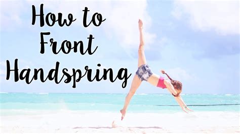If you want to do a back handspring, you should already have built up your upper body strength, especially in your arms and shoulders. How to do a Front Handspring - YouTube in 2020 ...