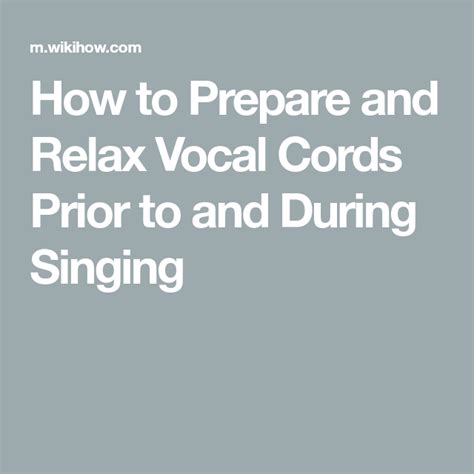 How To Prepare And Relax Vocal Cords Prior To And During Singing
