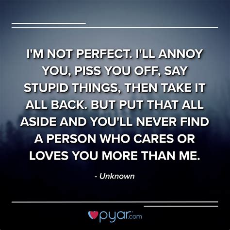 He takes more than he gives. I'm not perfect but you'll never find a person who loves ...