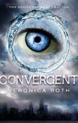Convergent Chapter 17 Divergent Book Divergent Book Series