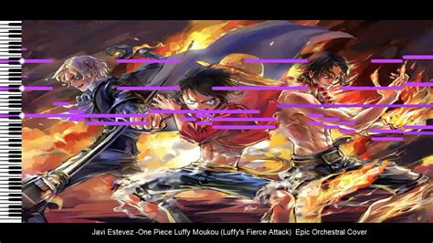 Javi Estevez One Piece Luffy Moukou Luffys Fierce Attack Epic