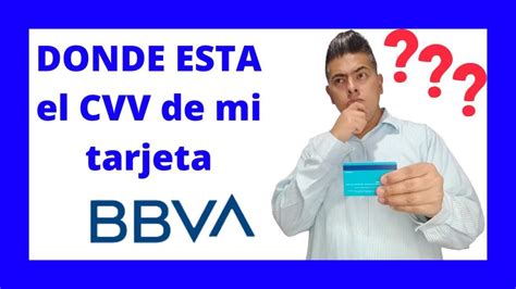 Dónde está el CVV2 de la tarjeta BBVA Tarjeta Prepago