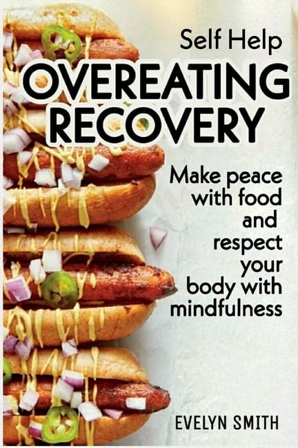 Self Help Overeating Recovery How To Stop Overeating And Food