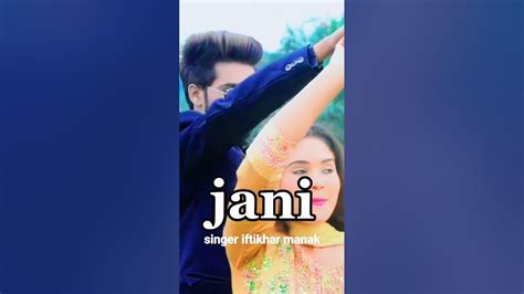 Jani Bay Singer Iftikhar Manak 1million Singersong Fyp Tranding