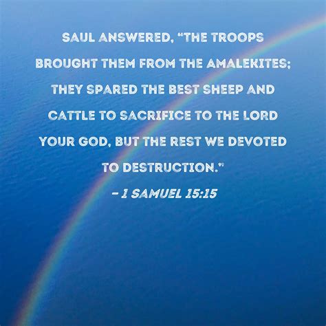 1 Samuel 1515 Saul Answered The Troops Brought Them From The