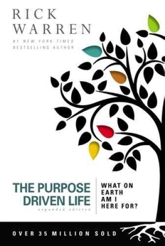 The Purpose Driven Life What On Earth Am I Here For Paperback