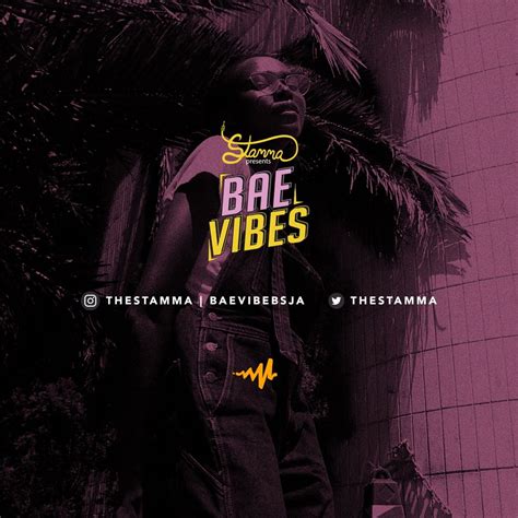 Bae Vibes A Playlist By Stamma On Audiomack