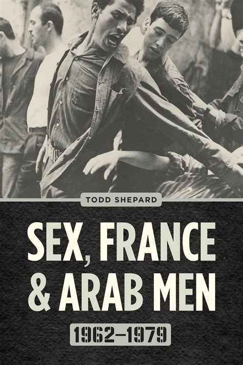 Sex France And Arab Men 19621979 Shepard