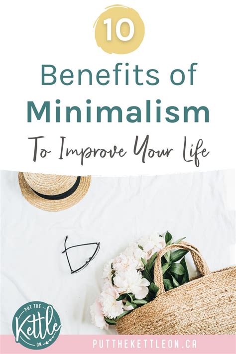 10 Benefits Of Minimalism To Improve Your Life Simple Living