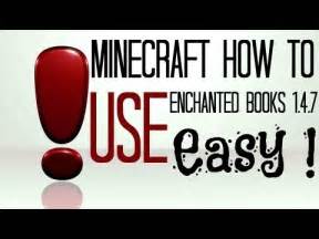 You can then use them in an anvil to apply enchantments. Minecraft How To Use Enchanted Books 1.4.7 Easy! - YouTube