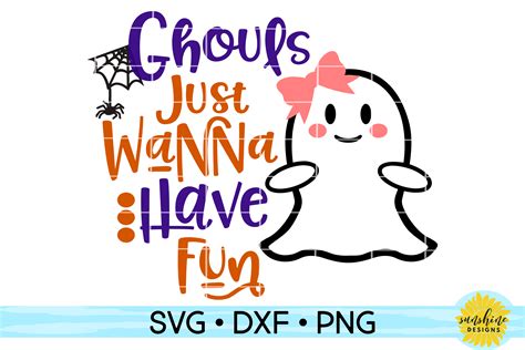 Ghouls Just Wanna Have Fun Svg Dxf Png Halloween Svg 119603 Svgs