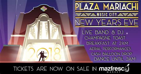 New Years Eve Party Plaza Mariachi Celebrate The New Year With Us