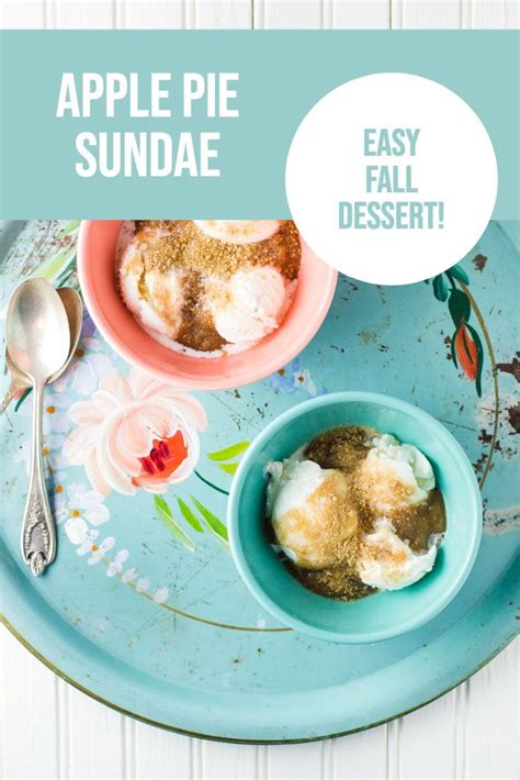 Apple Pie Ice Cream Sundae Recipe Fruit Recipes Crock Pot Desserts