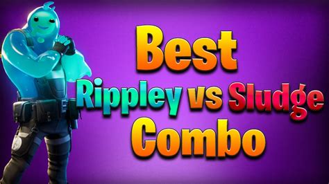 All Of The Best Fortnite Combos For The Rippley Vs Sludge Skin Both Variants Youtube