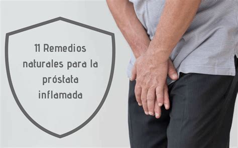 Remedios Naturales Para La Pr Stata Inflamada