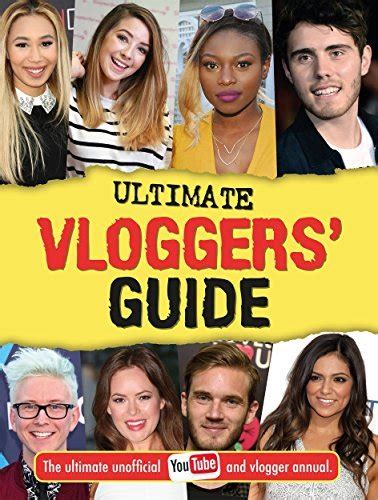 Ultimate Vloggers Guide The Ultimate Unofficial Youtube And Vlogger