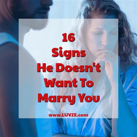 16 Signs He Doesnt Want To Marry You Pay Attention