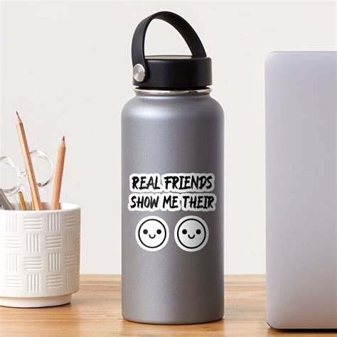Real Friends Show Me Their Nice Boobs Sticker By Light79 Redbubble