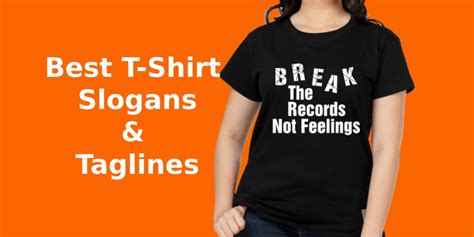 200 Catchy And Best T Shirt Slogans And Taglines