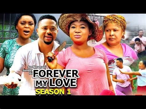 Forever My Love Season 1 New Trending Movie Rachel Okonkwo