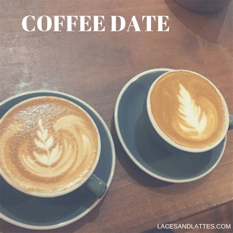 February Coffee Date Laces And Lattes