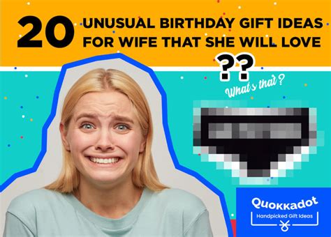 20 Unusual Birthday T Ideas For Wife That She Will Love Quokkadot
