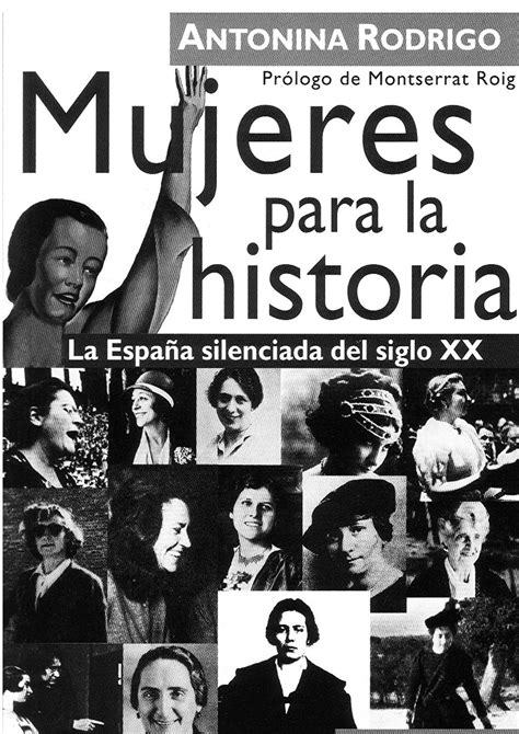 Mujeres Para La Historia Ensayo Social Ebook Antonina Rodrigo Amazones Tienda Kindle