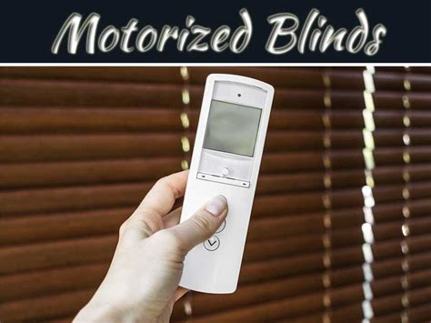 Top 5 Reasons To Choose Motorized Blinds My Decorative